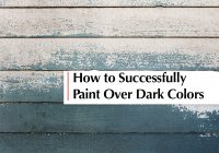 Featured image for Tips for Painting Over Dark Colors Successfully
